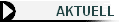 AKTUELL