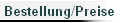 Bestellung/Preise